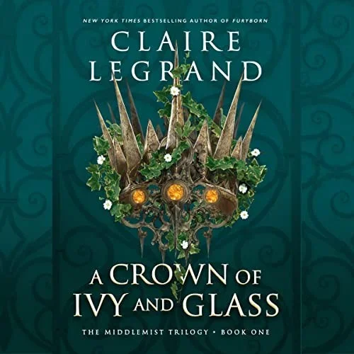 A Crown of Ivy and Glass