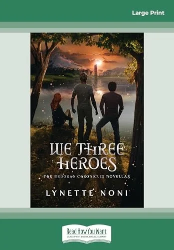 We Three Heroes: The Complete Collection